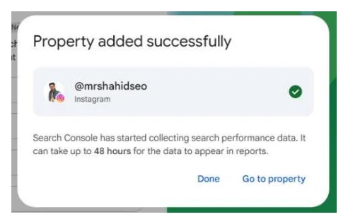 Property added successfully dialog showing @mrshahidseo Instagram with a green tick, the 48 hours notice, and Done and Go to property buttons
