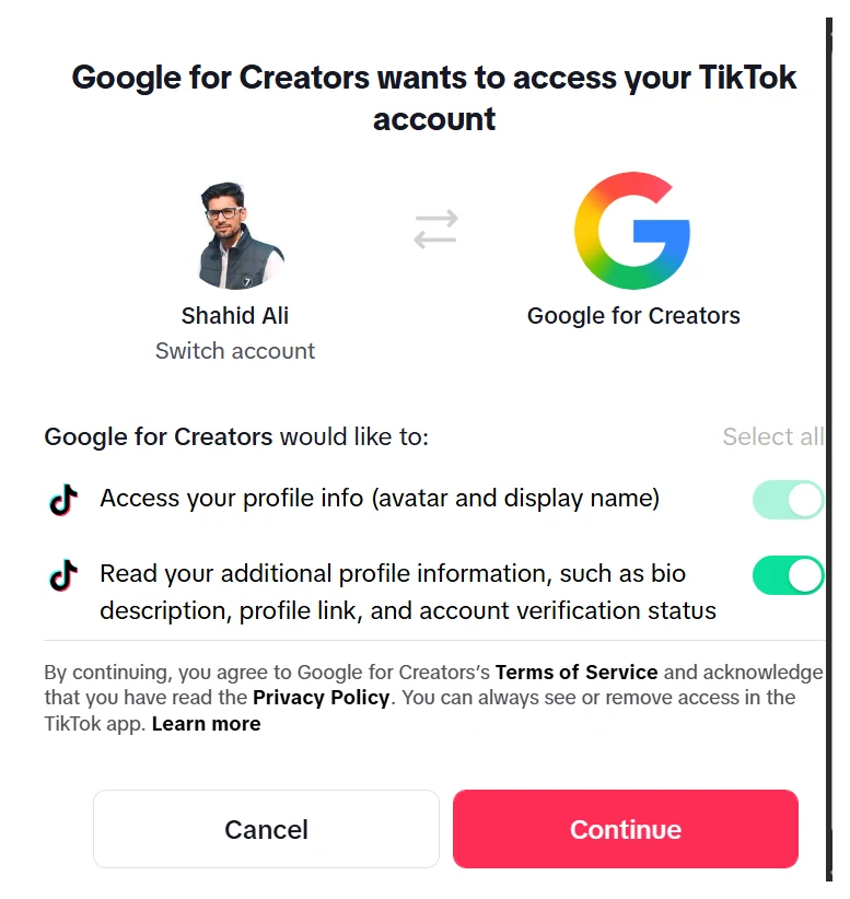 TikTok authorization popup: Google for Creators wants to access your TikTok account, showing the account Shahid Ali with a Switch account link, two profile permissions toggled on, and Cancel and Continue buttons