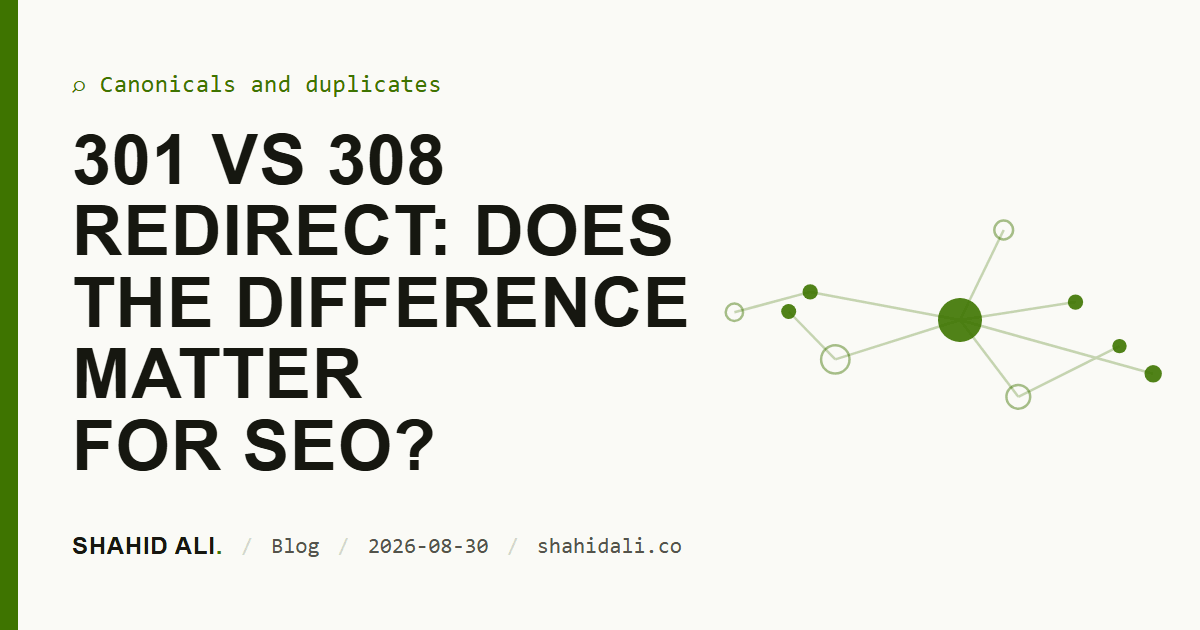 301 vs 308 redirect: does the difference matter for SEO?