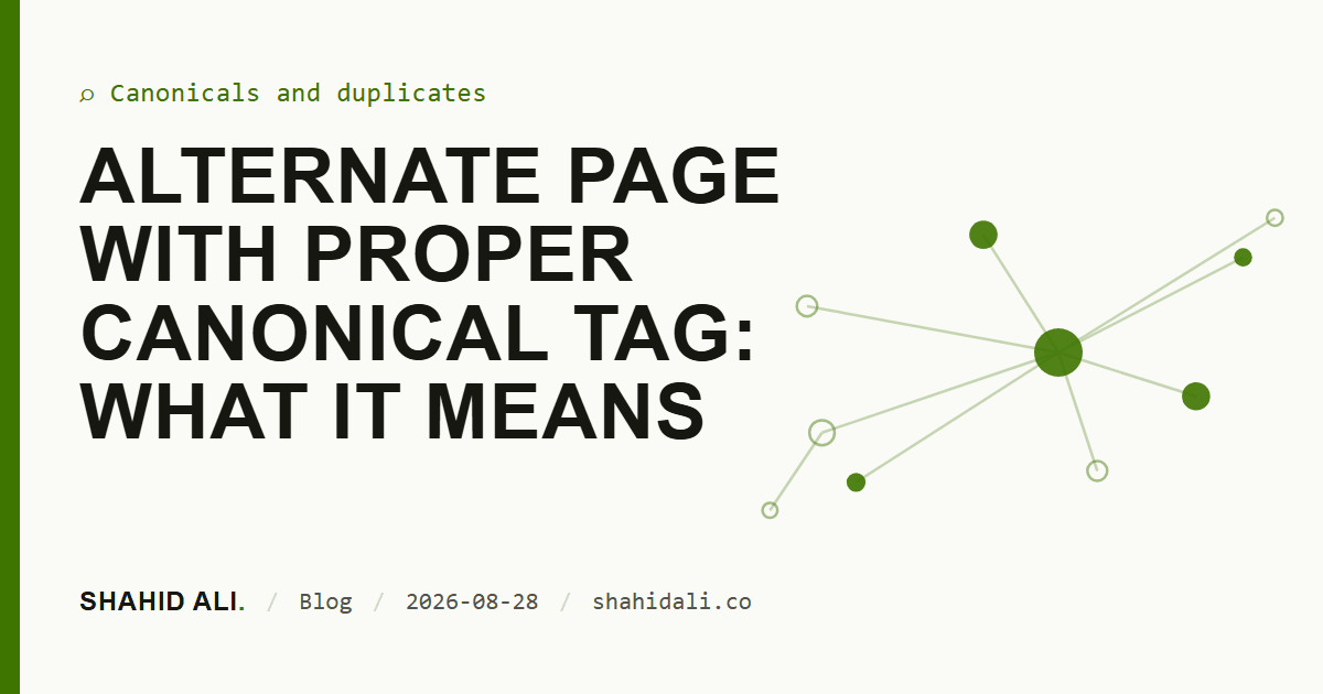 Alternate page with proper canonical tag: what it means