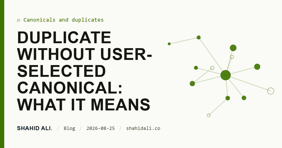 Duplicate without user-selected canonical: what it means