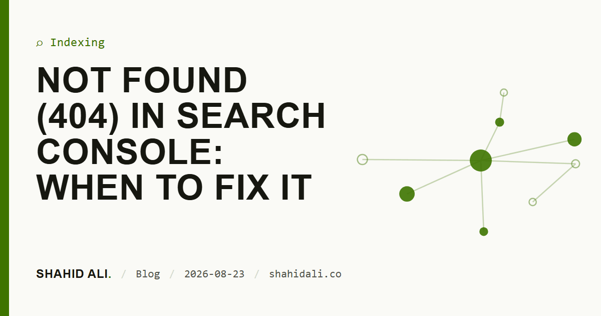 Not found (404) in Search Console: when to fix it
