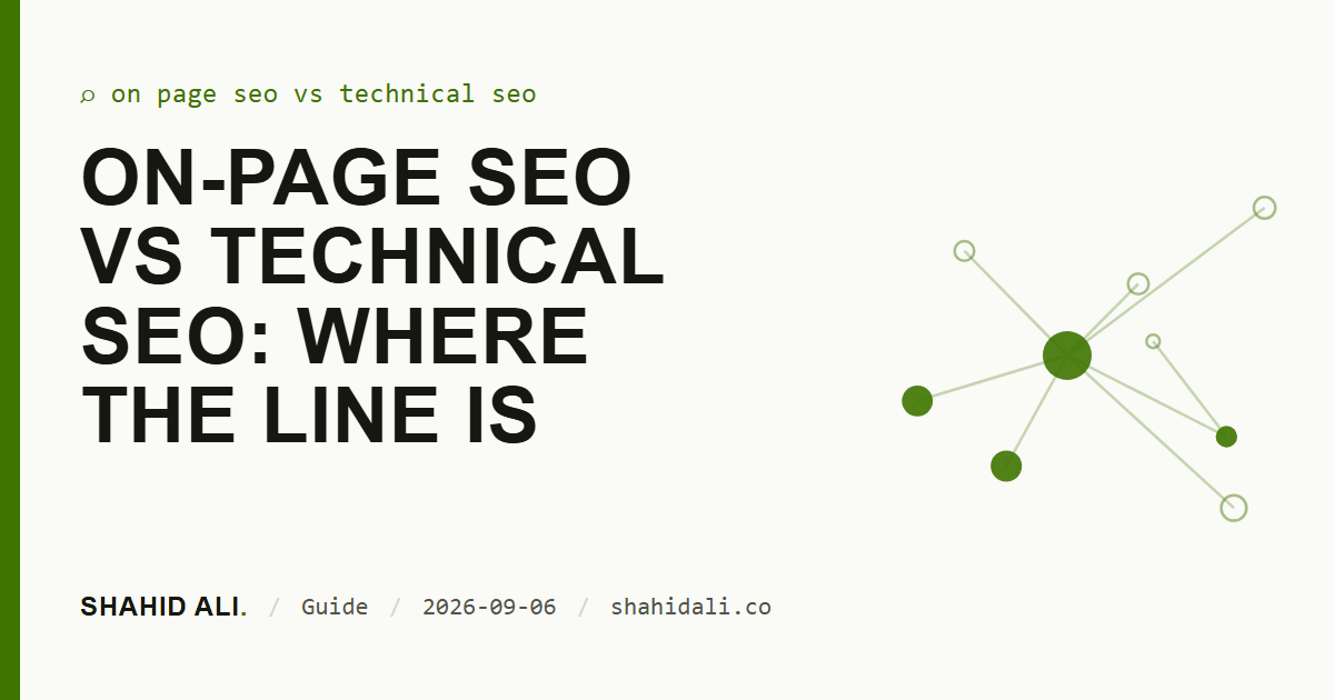 On-page SEO vs technical SEO: where the line is