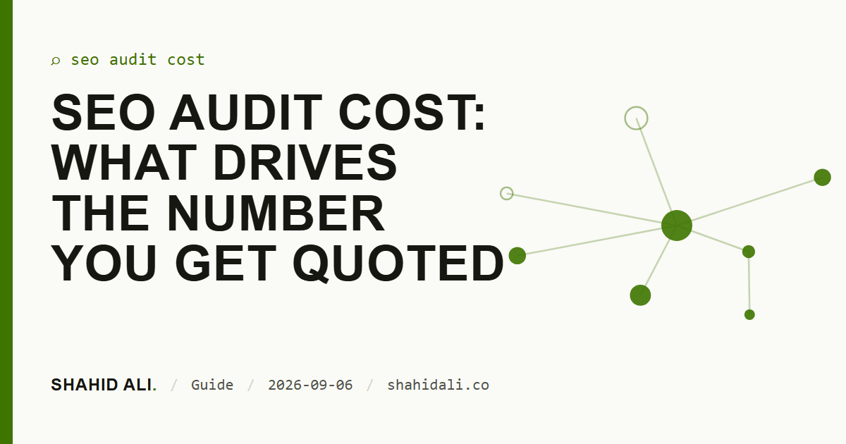 SEO audit cost: what drives the number you get quoted